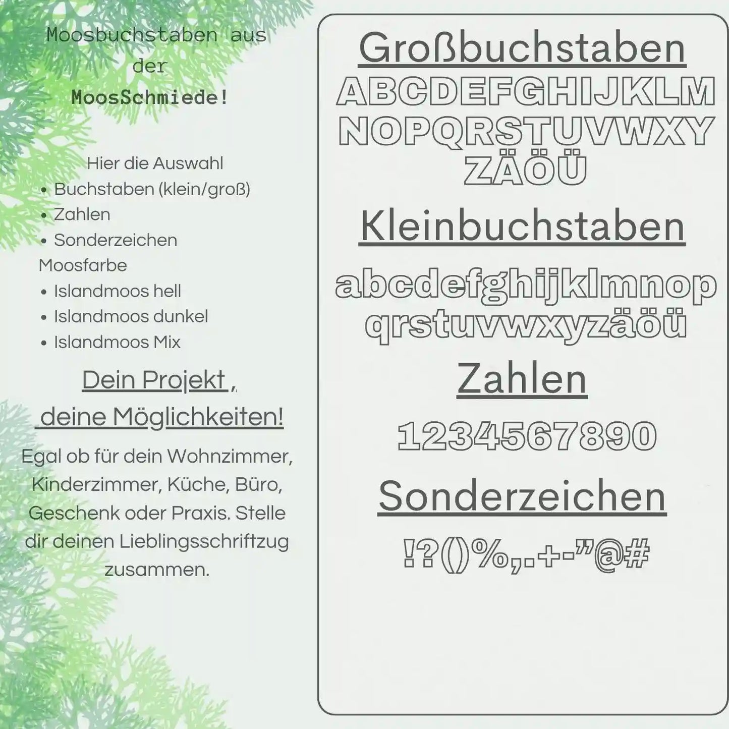 Beispiel aller möglichen Moosbuchstabend in klein und Großschrift