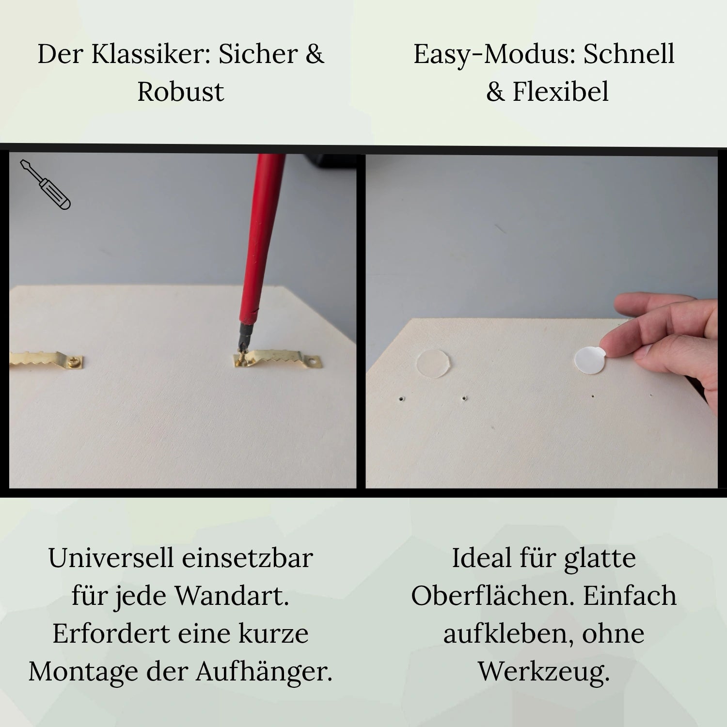 Darstellung der zwei Befestigungsarten: Auf der linken Seite die klassische Wandhalterung für die Montage mit Schrauben, auf der rechten Seite die Alternative mit selbstklebenden Klebepunkten.
